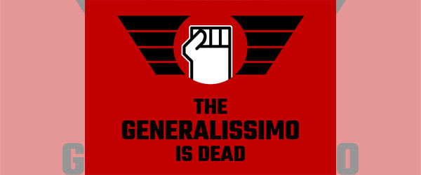 The Generalissimo is Dead