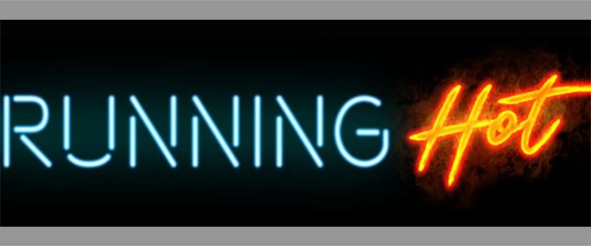 Running Hot